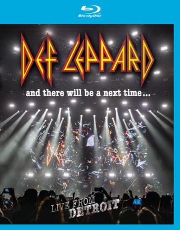 And there will be a next time - Def Leppard