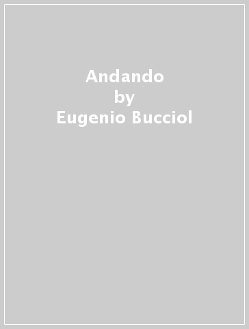Andando - Eugenio Bucciol