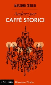 Andare per Caffè storici