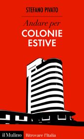 Andare per colonie estive