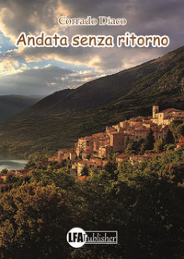 Andata senza ritorno - Corrado Diaco