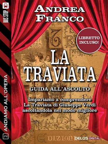 Andiamo all'Opera: La Traviata - Andrea Franco