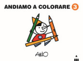 Andiamo a colorare. Ediz. a colori. 3.