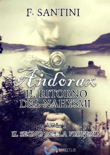 Andòrax, Il ritorno del nahysmi VOL. 1 - F. Santini