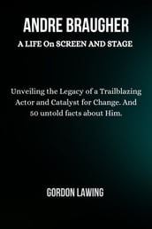 Andre Braugher: A Life on Screen and Stage