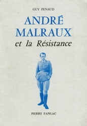 André Malraux et la Résistance