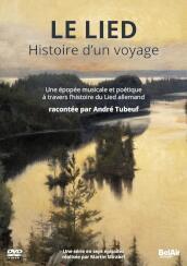 Andre Tubeuf: Le Lied - Histoire D Un Voyage (2 Dvd)