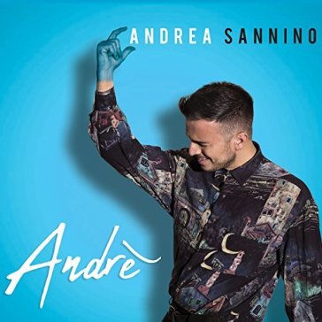 Andre' (deluxe edition) - andrea sannino