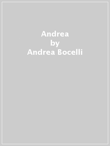 Andrea - Andrea Bocelli