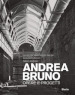 Andrea Bruno. Opere e progetti. Ediz. illustrata