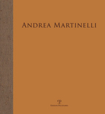 Andrea Martinelli. L'ora delle ombre. Ediz. illustrata