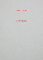 Andrea Salvino. Autobiography. 13.