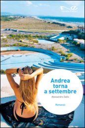 Andrea torna a settembre