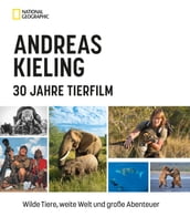 Andreas Kieling 30 Jahre Tierfilm