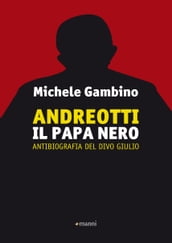 Andreotti - Il Papa nero