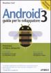 Android 3. Guida per lo sviluppatore