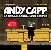 Andy Capp. La birra al banco... vince sempre