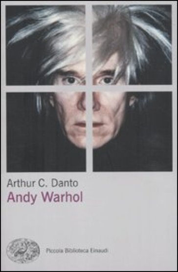 Andy Warhol - Arthur C. Danto