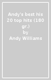 Andy's best his 20 top hits (180 gr.)