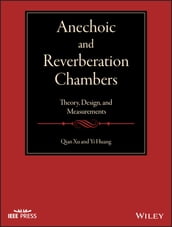 Anechoic and Reverberation Chambers