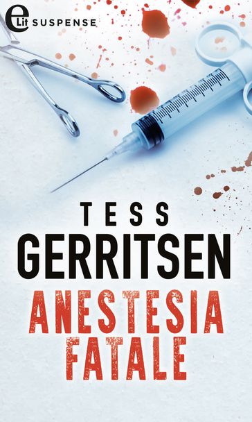 Anestesia fatale - Tess Gerritsen