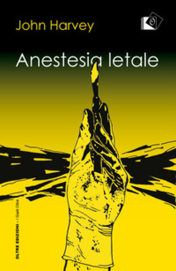 Anestesia letale - John Hooper Harvey