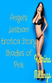 Angel s Lesbian Erotica Story