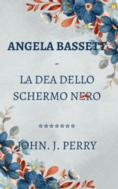 Angela Bassett - La Dea Dello Schermo Nero