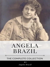 Angela Brazil The Complete Collection