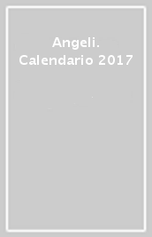 Angeli. Calendario 2017