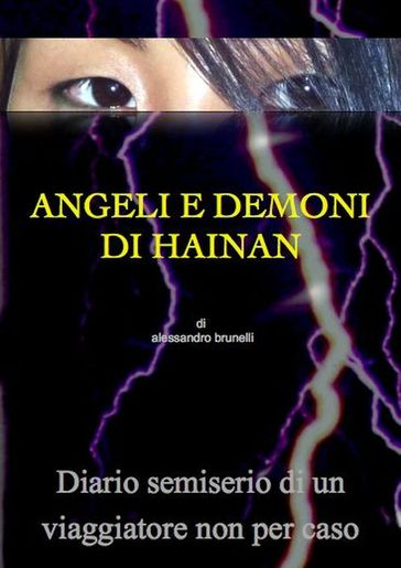 Angeli E Demoni Di Hainan - Alessandro Brunelli