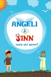 Angeli & Jinn: Loro Chi Sono?