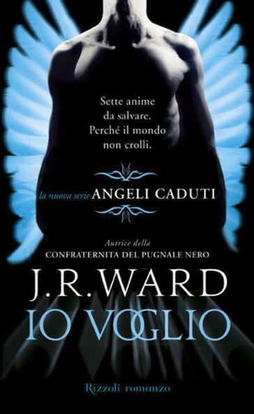 Angeli caduti - 1. Io voglio - J.R. Ward