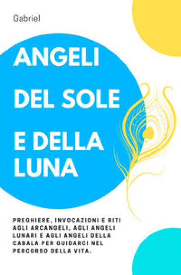 Angeli del sole e della luna - Gabriel