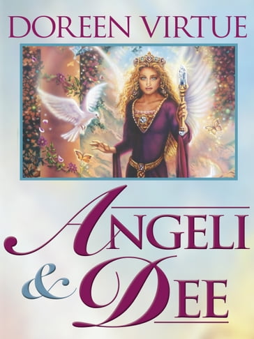 Angeli e Dee - Doreen Virtue