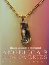 Angelica s Discoveries