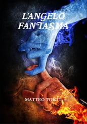 L Angelo Fantasma (Demon Wings Vol. 1)