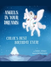 Angels in Your Dreams #1 in Series, Chloe s Best Birthday Ever