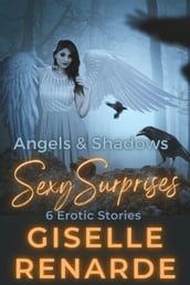 Angels and Shadows Sexy Surprises