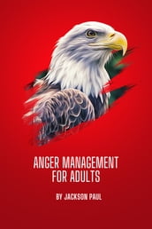Anger Management for Adults