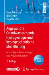 Angewandte Grundwasserchemie, Hydrogeologie und hydrogeochemische Modellierung