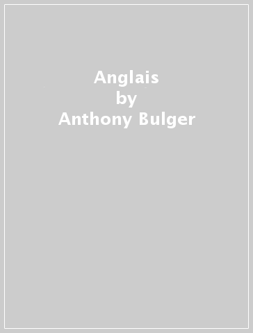 Anglais - Anthony Bulger