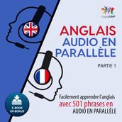 Anglais audio en parallèle - Facilement apprendre l anglais avec 501 phrases en audio en parallèle -Partie 1