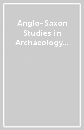 Anglo-Saxon Studies in Archaeology and History 23