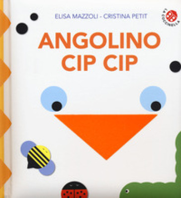 Angolino cip cip. Ediz. a colori - Elisa Mazzoli - Cristina Petit