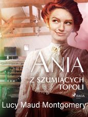 Ania z Szumicych Topoli