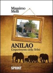 Anilao. L esperimento della tribù