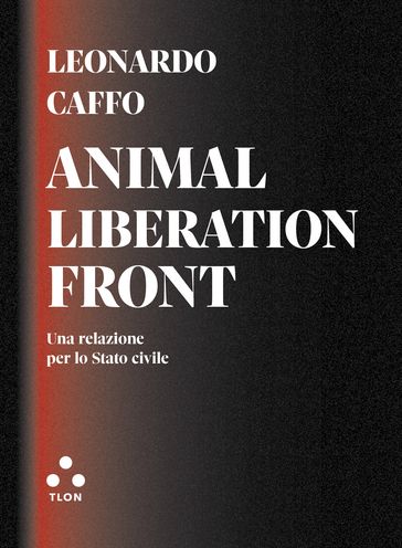 Anima Liberation Front - Leonardo Caffo - Matteo Cupi