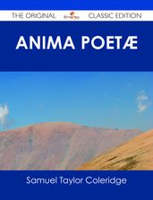 Anima Poetæ - The Original Classic Edition