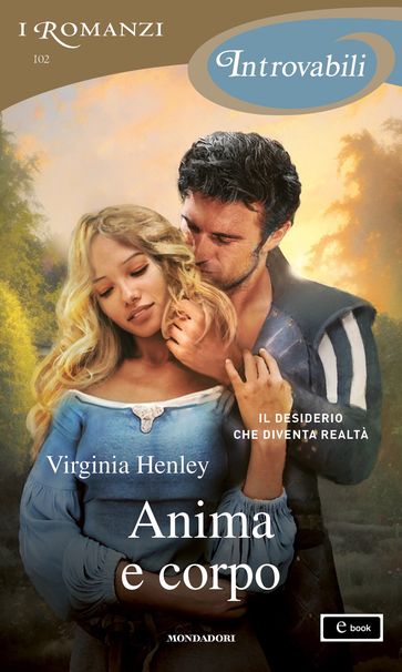 Anima e corpo (I Romanzi Introvabili) - Virginia Henley